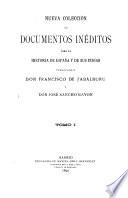 Nueva colección de documentos inéditos para la historia de España y de sus indias