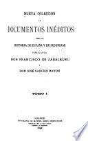 Nueva colección de documentos inéditos para la historia de España y de sus Indias