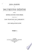 Nueva colección de documentos inéditos para la historia de España y sus Indias