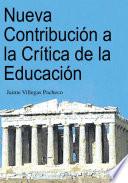 Nueva Contribución a La Crítica De La Educación