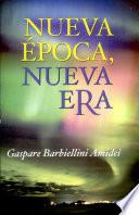 Nueva época, nueva era Barbiellini, Gaspare. 1a. e.