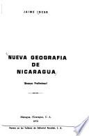 Nueva gèografía de Nicaragua (ensayo preliminar)