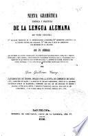 Nueva gramática teórica y práctica de la lengua alemana en tres partes