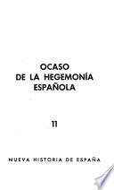 Nueva historia de España: Ocaso de la hegemonía española