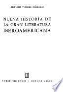 Nueva historia de la gran literatura iberoamericana