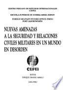 Nuevas amenazas a la seguridad y relaciones civiles militares en un mundo en desorden