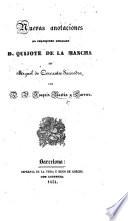 Nuevas Anotaciones al Ingenioso Hidalgo D. Quijote de la Mancha de Miguel de Cervantes Saavedra