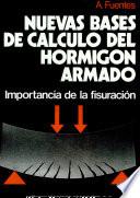 Nuevas bases del cálculo del hormigón armado