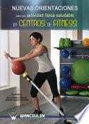 Nuevas orientaciones para una actividad física saludable en centros de fitness