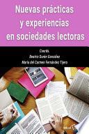 Nuevas prácticas y experiencias en sociedades lectoras
