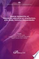 Nuevas tendencias en innovación educativa en arquitectura, arte, moda, historia y humanidades