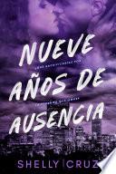 Nueve Años de Ausencia