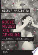 Nueve meses sin censura