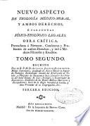 Nuevo aspecto de teología médico-moral y ambos derechos o paradoxas físico-teológico legales