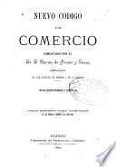 Nuevo codigo de comercio comentado por el Dr. D. Ramón de Armas y Sáenz
