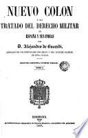 Nuevo Colón ó sea, Tratado del derecho militar de España y sus Indias, 2