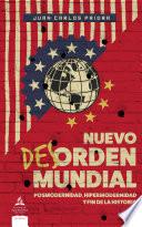 Nuevo des-orden mundial. Posmodernidad, hipermodernidad y fin de la historia