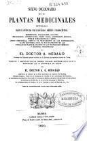 Nuevo diccionario de las plantas medicinales estudiadas bajo el punto de vista botánico, médico y farmacéutico