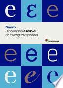 Nuevo Diccionario Esencial de La Lengua Espanola