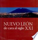 Nuevo León de cara al siglo XXI