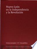 Nuevo León en la Independencia y la Revolución: Zona periférica