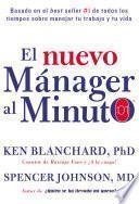 nuevo mánager al minuto (One Minute Manager - Spanish Edition)