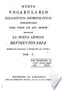 Nuevo vocabulario filosófico-democrático indispensable para todos los que deseen entender la nueva lengua revolucionaria