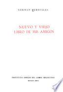 Nuevo y viejo libro de mis amigos