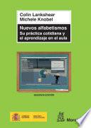Nuevos alfabetismos. Su práctica cotidiana y el aprendizaje en el aula