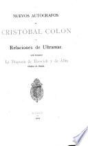 Nuevos autógrafos de Cristóbal Colón y relaciones de ultramar