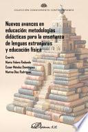 Nuevos avances en educación: metodologías didácticas para la enseñanza de lenguas extranjeras y educación física