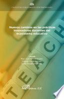 Nuevos caminos en las prácticas innovadoras docentes del ecosistema educativo