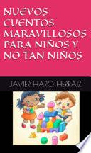 NUEVOS CUENTOS MARAVILLOSOS PARA NIÑOS Y NO TAN NIÑOS