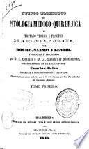 Nuevos elementos de Patologia medico-quirurjica [sic] o Tratado teorico y practico de Medicina y Cirujia