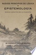 Nuevos Principios De Lógica Y Epistemología