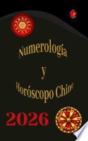 Numerología y Horóscopo Chino 2026