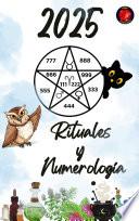 Numerología y Rituales 2025