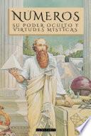 NÚMEROS: SU PODER OCULTO Y VIRTUDES MÍSTICAS - ILUSTRADO