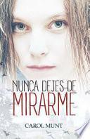 Nunca Dejes de Mirarme