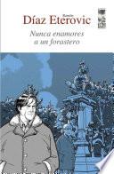 Nunca enamores a un forastero