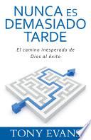 Nunca es demasiado tarde