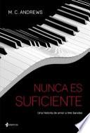 Nunca es suficiente