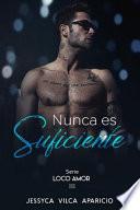 Nunca es suficiente