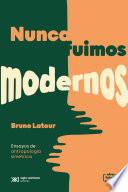 Nunca fuimos modernos