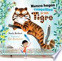 Nunca hagas cosquillas a un tigre