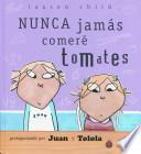 NUNCA JAMAS COMER TOMATES/
