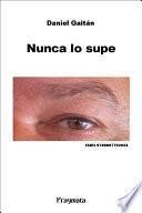 Nunca lo supe