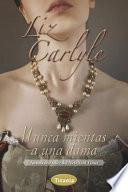 Nunca mientas a una dama / Never Lie to a Lady