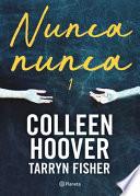 Nunca, Nunca 1 / Never Never (Spanish Edition)