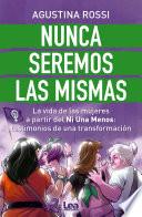 Nunca seremos las mismas